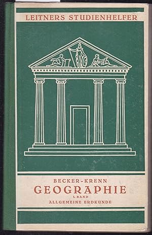 Imagen del vendedor de Geographie I. Band Allgemeine Erdkunde a la venta por Graphem. Kunst- und Buchantiquariat