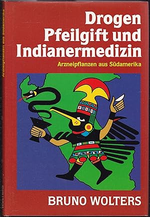 Imagen del vendedor de Drogen, Pfeilgift und Indianermedizin: Arzneipflanzen aus Sdamerika. a la venta por Graphem. Kunst- und Buchantiquariat