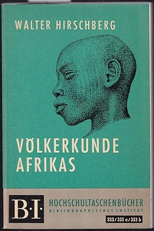 Völkerkunde Afrikas (= BI - Hochschultaschenbücher 333 / 333a / 333b)