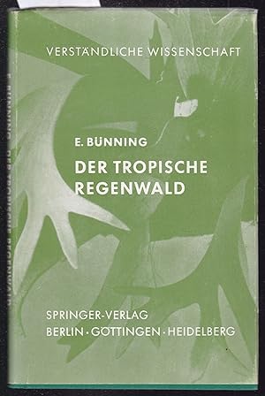 Seller image for Der tropische Regenwald (= Verstndliche Wissenschaft, 26. Band) for sale by Graphem. Kunst- und Buchantiquariat