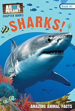 Immagine del venditore per Sharks! (Animal Planet Chapter Books #1) (Volume 1) (Animal Planet Chapter Books (Volume 1)) venduto da Reliant Bookstore