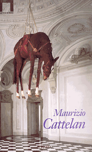 Seller image for Maurizio Cattelan for sale by Specific Object / David Platzker