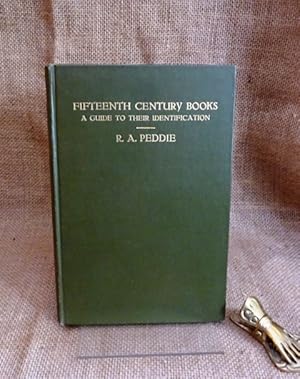 Fifteenth Century Books. A Guide to their Indentification. With a List of the Latin names of Town...