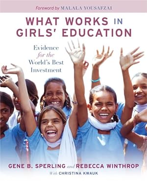 Bild des Verkufers fr What Works in Girls' Education : Evidence for the World's Best Investment zum Verkauf von GreatBookPricesUK