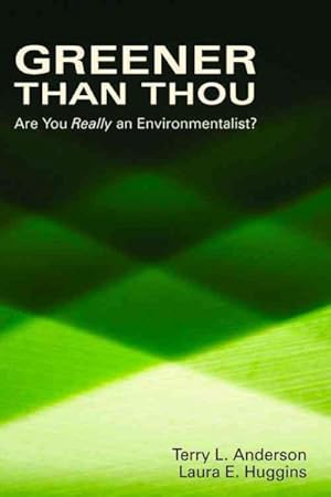 Seller image for Greener than Thou : Are You Really an Environmentalist? for sale by GreatBookPricesUK