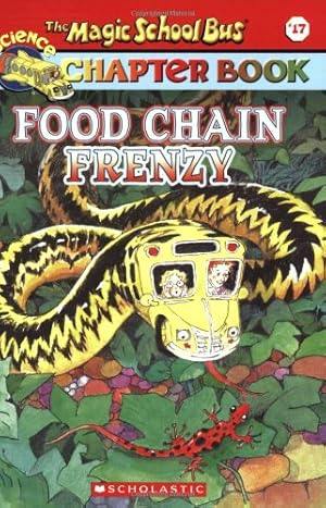 Seller image for Food Chain Frenzy (The Magic School Bus Chapter Book, No. 17) for sale by Reliant Bookstore