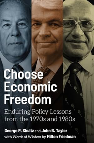 Seller image for Choose Economic Freedom : Enduring Policy Lessons from the 1970s and 1980s for sale by GreatBookPricesUK
