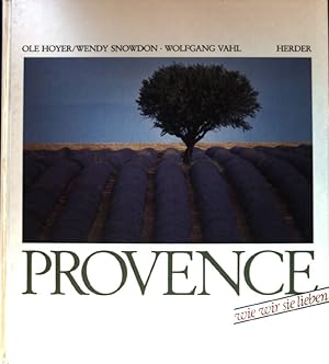 Seller image for Provence : wie wir sie lieben. for sale by books4less (Versandantiquariat Petra Gros GmbH & Co. KG)
