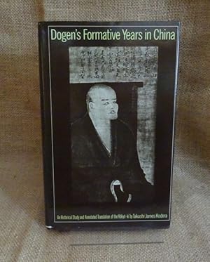 Imagen del vendedor de Dogen's Formative Years in China: An Historical Study and Annotated Translation of the Hokyo-Ki. a la venta por terrahe.oswald