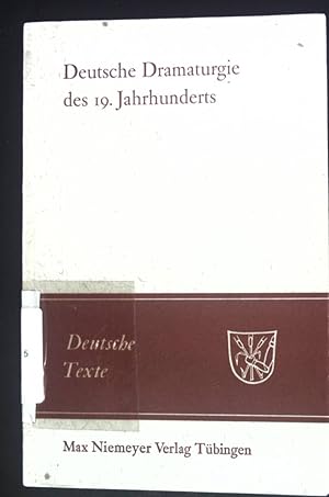 Bild des Verkufers fr Deutsche Dramaturgie des 19. Jahrhunderts. Deutsche Texte ; 10 zum Verkauf von books4less (Versandantiquariat Petra Gros GmbH & Co. KG)
