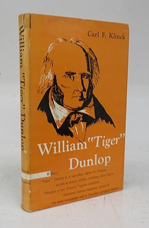 Seller image for William 'Tiger' Dunlop for sale by Attic Books (ABAC, ILAB)