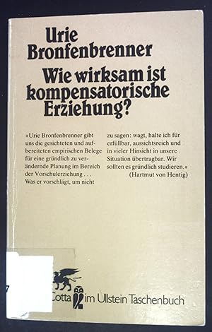 Seller image for Wie wirksam ist kompensatorische Erziehung. Ullstein-Buch ; Nr. 39052 : Klett-Cotta im Ullstein-Taschenbuch for sale by books4less (Versandantiquariat Petra Gros GmbH & Co. KG)