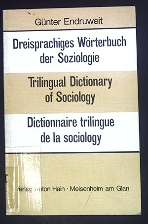 Seller image for Dreisprachiges Wrterbuch der Soziologie = Trilingual dictionary of sociology = Dictionnaire trilingue de la sociologie. for sale by books4less (Versandantiquariat Petra Gros GmbH & Co. KG)