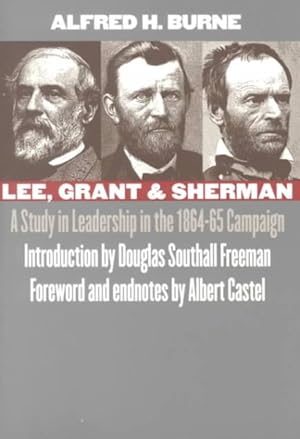 Seller image for Lee, Grant and Sherman : A Study in Leadership in the 1864-65 Campaign for sale by GreatBookPricesUK