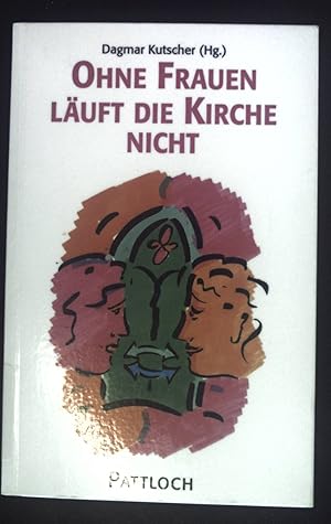 Bild des Verkufers fr Ohne Frauen luft die Kirche nicht. zum Verkauf von books4less (Versandantiquariat Petra Gros GmbH & Co. KG)