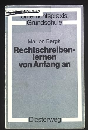 Bild des Verkufers fr Rechtschreibenlernen von Anfang an : Kinder schreiben ihre ersten Lesetexte selbst. Unterrichtspraxis: Grundschule zum Verkauf von books4less (Versandantiquariat Petra Gros GmbH & Co. KG)