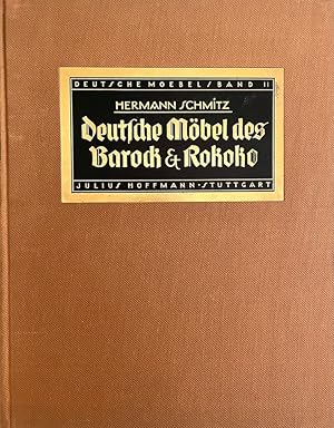 Deutsche Möbel des Barock und Rokoko (Deutsche Möbel Band II) [German text]