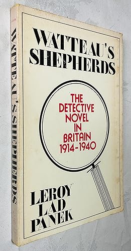 Seller image for Watteau's Shepherds: The Detective Novel in Britain, 1914-1940 for sale by Hadwebutknown