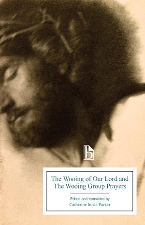 Imagen del vendedor de Wooing of Our Lord and the Wooing Group Prayers a la venta por GreatBookPricesUK