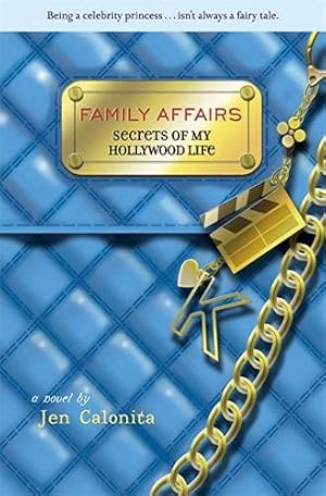 Seller image for Family Affairs (Secrets of My Hollywood Life, 3) for sale by Reliant Bookstore