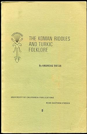 Bild des Verkufers fr The Koman Riddles and Turkic Folklore zum Verkauf von Leaf and Stone Books