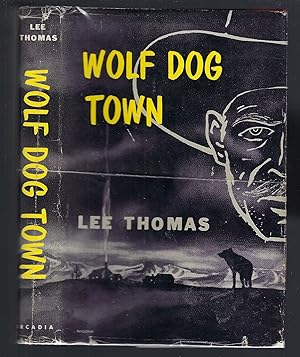 Wolf Dog Town