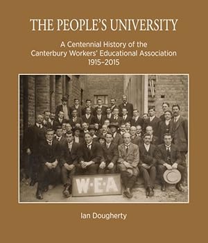 Seller image for People's University : A Centennial History of the Canterbury Workers' Educational Association 1915-2015 for sale by GreatBookPrices