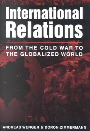 Seller image for International Relations : From the Cold War to the Globalized World for sale by GreatBookPricesUK