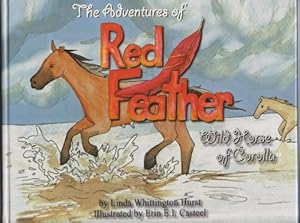 Seller image for Adventures of Red Feather : Wild Horse of Corolla for sale by Reliant Bookstore