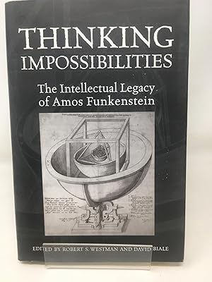 Immagine del venditore per Thinking Impossibilities: The Intellectual Legacy of Amos Funkenstein (UCLA Clark Memorial Library) (UCLA Clark Memorial Library Series) venduto da Cambridge Recycled Books