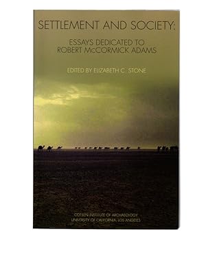 Imagen del vendedor de Settlement And Society: Essays Dedicated to Robert Mccormick Adams (Ideas, Debates and Perspectives 3) a la venta por Once Read Books