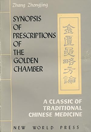 Bild des Verkufers fr Synopsis of Prescriptions of the Golden Chamber; a classic of traditional Chinese medicine zum Verkauf von Waysidebooks