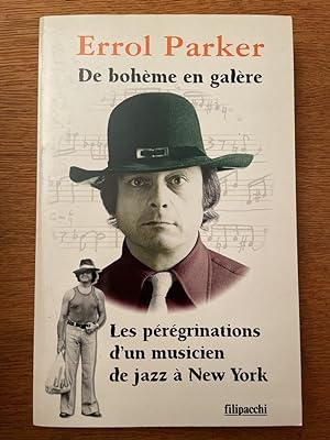 Seller image for De bohme en galre, Les prgrinations d'un musicien de jazz  New York for sale by Librairie des Possibles