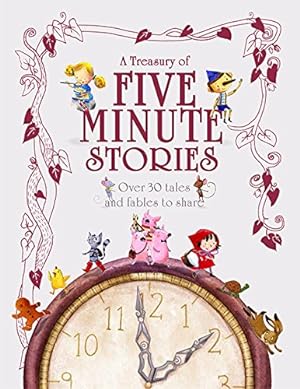 Seller image for A Treasury Of Five Minute Stories for sale by Reliant Bookstore
