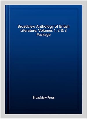 Imagen del vendedor de Broadview Anthology of British Literature, Volumes 1, 2 & 3 Package a la venta por GreatBookPrices