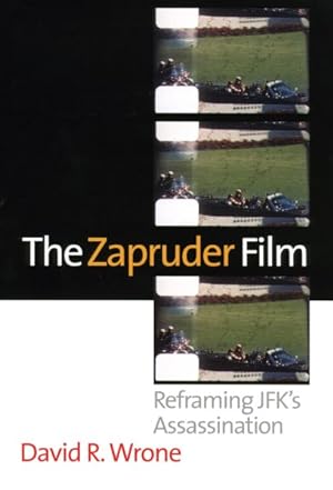 Seller image for Zapruder Film : Reframing Jfk's Assassination for sale by GreatBookPrices