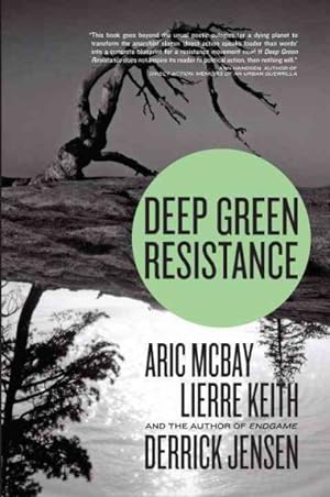 Imagen del vendedor de Deep Green Resistance : Strategy to Save the Planet a la venta por GreatBookPrices