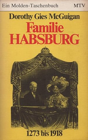 Familie Habsburg: 1273-1918.