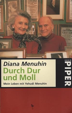 Durch Dur und Moll: Mein Leben mit Yehudi Menuhin. Mit einem Vorw. v. Yehudi Menuhin. Mit 26 Abb.