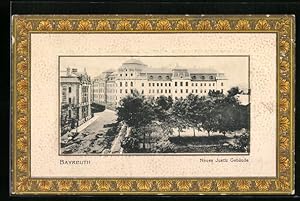 Bild des Verkufers fr Prge-Ansichtskarte Bayreuth, Neues Justiz Gebude zum Verkauf von Bartko-Reher