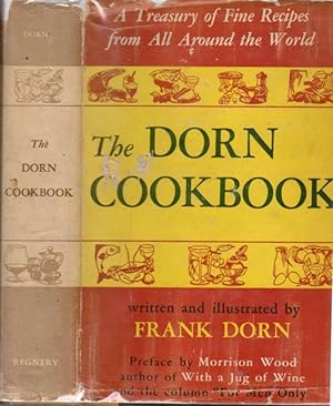 Image du vendeur pour The Dorn Cookbook: A Treasury of Fine Recipes from All Around the World mis en vente par Clausen Books, RMABA