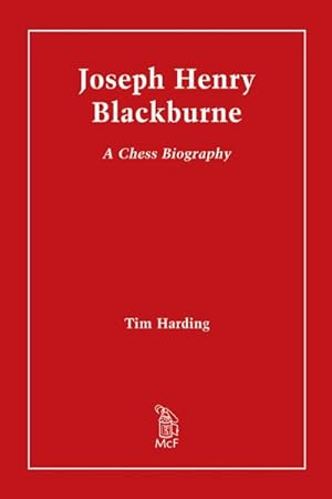 Seller image for Joseph Henry Blackburne : A Chess Biography for sale by GreatBookPrices