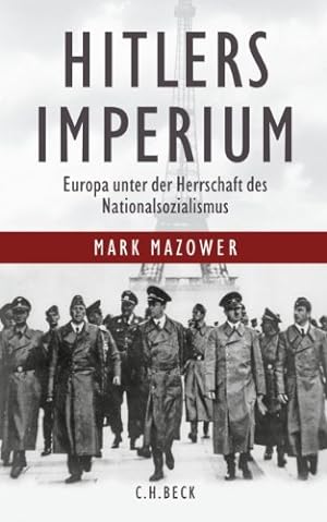 Bild des Verkufers fr Hitlers Imperium: Europa unter der Herrschaft des Nationalsozialismus zum Verkauf von nika-books, art & crafts GbR