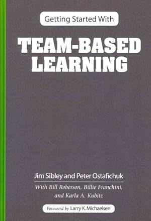 Image du vendeur pour Getting Started With Team-Based Learning mis en vente par GreatBookPrices