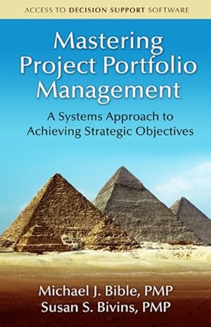 Seller image for Mastering Project Portfolio Management : A Systems Approach to Achieving Strategic Objectives for sale by GreatBookPrices