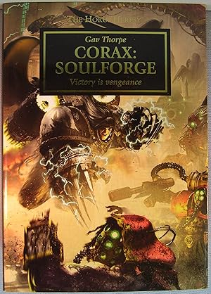 Corax: Soulforge [Warhammer 40,000: The Horus Heresy: Corvus Corax / The Raven Guard]