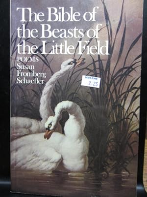 Seller image for THE BIBLE OF THE BEASTS OF THE FIELD - POEMS for sale by The Book Abyss
