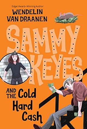 Seller image for Sammy Keyes and the Cold Hard Cash for sale by Reliant Bookstore