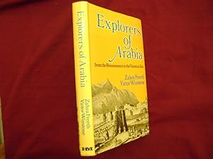 Seller image for Explorers of Arabia. From the Renaissance to the Victorian Era. for sale by BookMine
