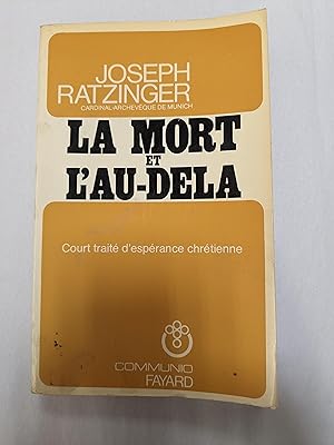 La Mort et L'au-dela: Court Traite D'esperance Chretienne